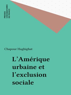 cover image of L'Amérique urbaine et l'exclusion sociale